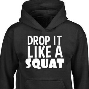 New Drop It Like A Squat Black Hoodie Fleece Sweatshirt